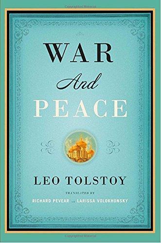 Leo Tolstoy, Richard Pevear, Larissa Volokhonsky: War and Peace (Paperback, 2008, Vintage Classics)