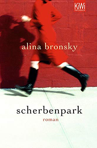 Alina Bronsky: Scherbenpark (Paperback, Kiepenheuer & Witsch GmbH)