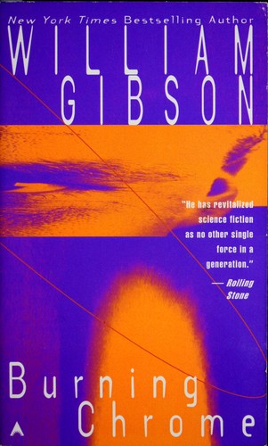 William Gibson (duplicate), William Gibson: Burning chrome (Paperback, 1987, Ace Books)