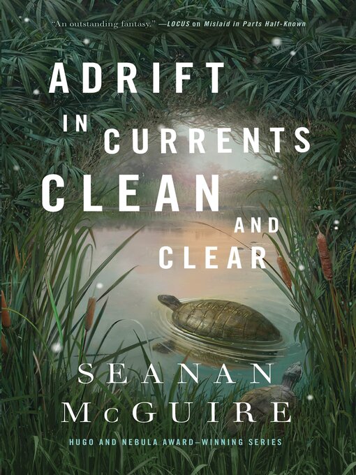Seanan McGuire: Adrift in Currents Clean and Clear (EBook, 2025, Tor Publishing Group)