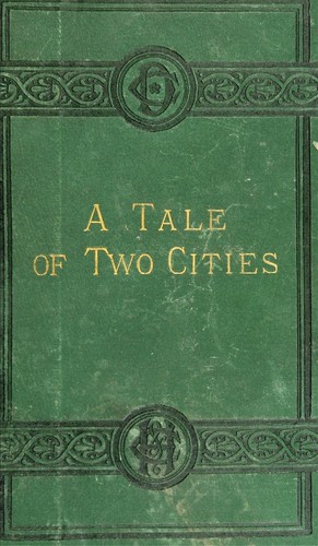 Charles Dickens, James Gibson, Charles Dickens: A Tale of Two Cities (Hardcover, Chapman and Hall)