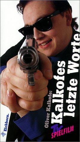 Oliver Kalkofe: Kalkofes letzte Worte, Bd.1 (Hardcover, German language, 1997, Eichborn)