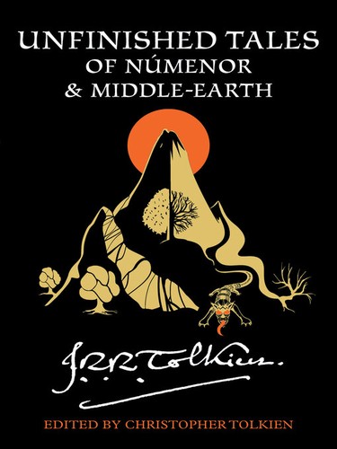 J. R. R. Tolkien, Christopher Tolkien(duplicate): Unfinished Tales of Númenor and Middle-earth (2015, HarperCollins)