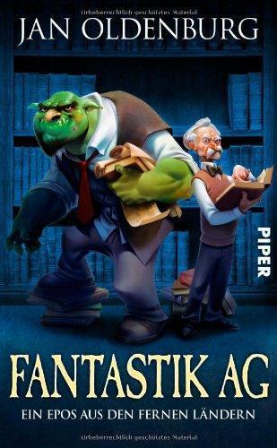 Jan Oldenburg: Fantastik AG: Ein Epos aus den Fernen Ländern (German language, 2012)