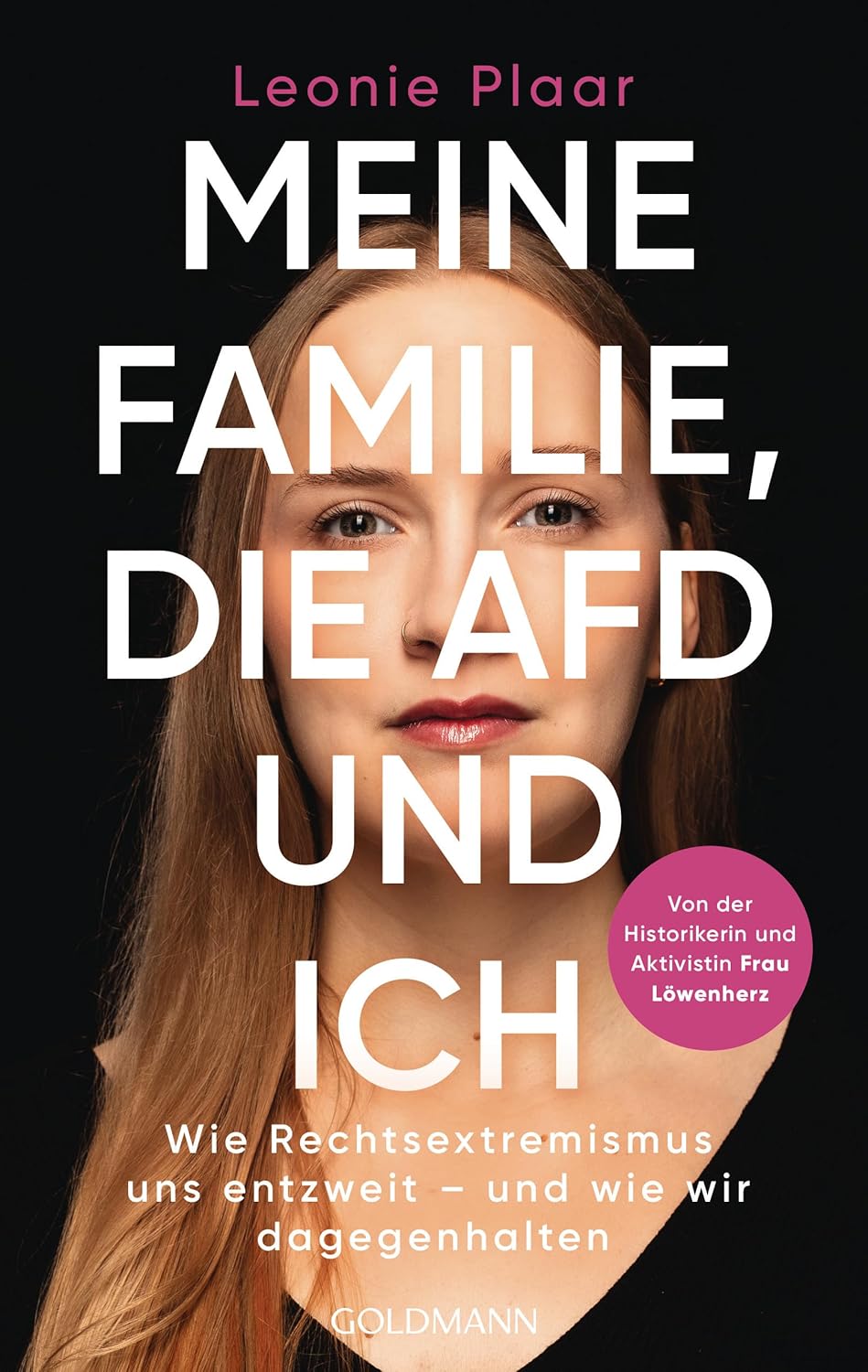 Leonie Plaar: Meine Familie, die AfD und ich (Paperback, Deutsch language, 2025, Goldmann Verlag)