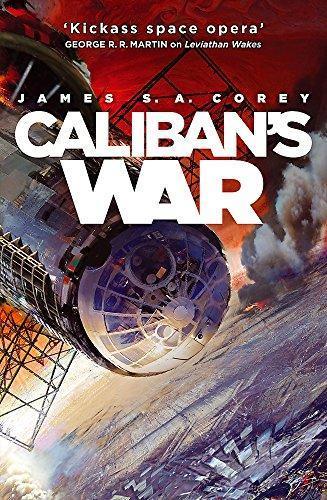 James S.A. Corey: Caliban's war (2012, Orbit)