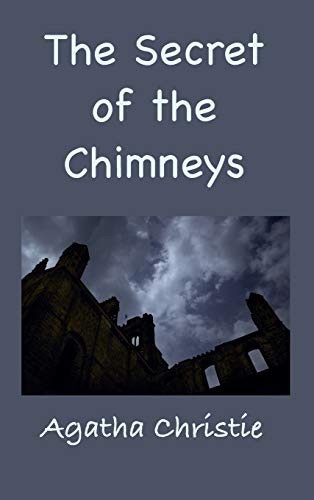 Agatha Christie: The Secret of the Chimneys (2021, Classic Wisdom Reprint)